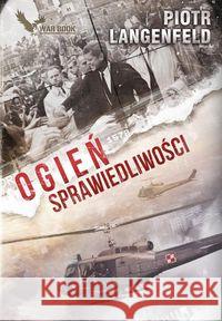 Czerwona ofensywa T.5 Ogień sprawiedliwości Lagenfeld Piotr 9788364523953 Warbook - książka