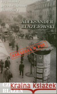 Czerwony błazen Błażejowski Aleksander 9788392834977 Ciekawe Miejsca - książka