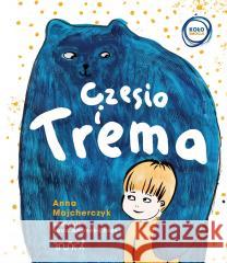 Czesio i trema MAJCHERCZYK ANNA, ADAMEK-CHASE KATARZYNA 9788364690440 BUKA - książka