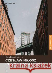 Czeslaw Milosz in Postwar America  9788395669637  - książka