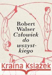 Człowiek do wszystkiego Robert Walser 9788381962155 PIW - książka