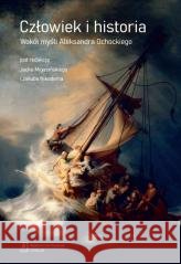 Człowiek i historia red. Jacek Migasiński, Jakub Nikodem 9788366470521 Wydawnictwo Naukowe Scholar - książka