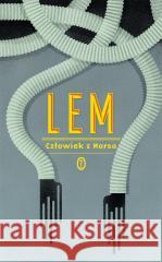 Człowiek z Marsa Stanisław Lem 9788308083499 Literackie - książka