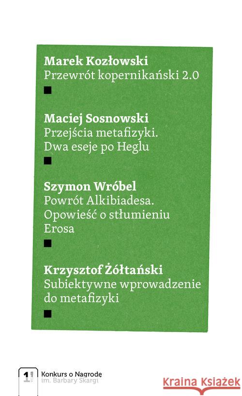 Cztery eseje metafizyczne Kozłowski Marek Sosnowski Maciej Wróbel Szymon 9788301179632 Wydawnictwo Naukowe PWN - książka