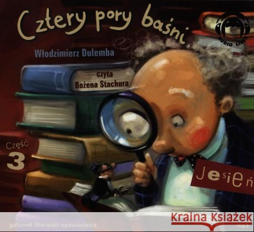 Cztery pory baśni. Jesień. Część 3 Audiobook Dulemba Włodzimierz 9788360946503 Audio Liber - książka