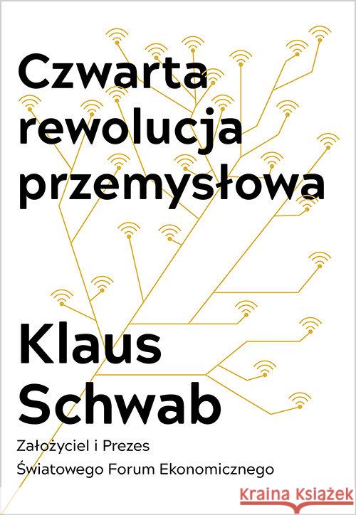 Czwarta rewolucja przemysłowa Schwab Klaus 9788365068811 Studio Emka - książka