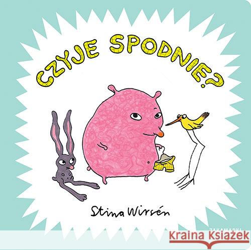 Czyje spodnie? Stina Wirsén 9788377761816 Zakamarki - książka
