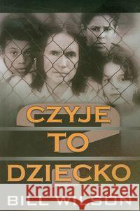 Czyje to dziecko? Wilson Bill 9788389918468 Compassion - książka