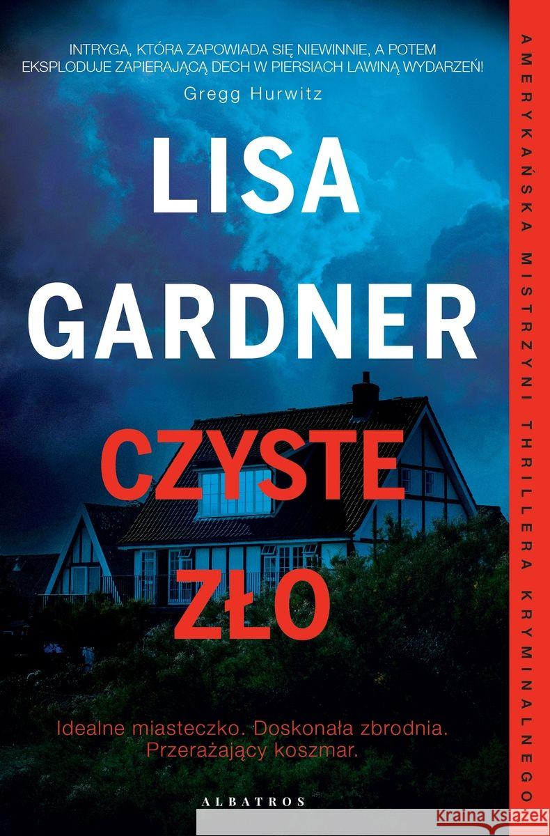 Czyste zło Lisa Gardner 9788382154153 Albatros - książka