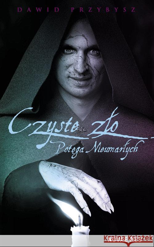 Czyste Zło Potęga Nieumarłych Przybysz Dawid 9788380838017 Novae Res - książka