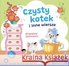 Czysty kotek i inne wiersze Stanisław Jachowicz 9788382077957 Skrzat - książka