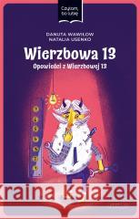 Czytam, bo lubię. Wierzbowa 13 Natalia Usenko, Danuta Wawiłow 9788327671011 Harperkids - książka