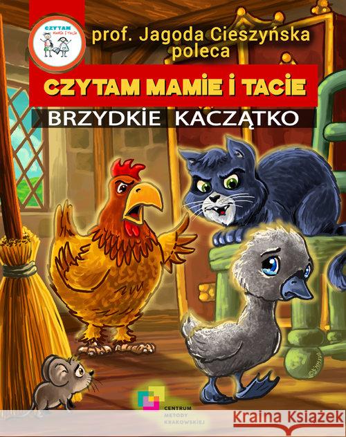 Czytam Mamie i Tacie. Brzydkie Kaczątko Zabdyr Łukasz 9788364957130 Centrum Metody Krakowskiej - książka