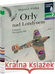 Czytam sobie - Orły nad Londynem Wojciech Widłak 9788327661791 Harperkids - książka