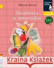 Czytam sobie. Awantura na śmietniku Marcin Baran 9788327658548 Harperkids - książka