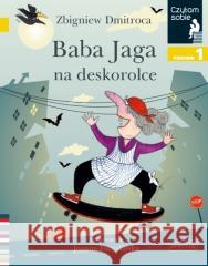 Czytam sobie. Baba Jaga na deskorolce. Poziom 1 Zbigniew Dmitroca 9788327670267 Harperkids - książka