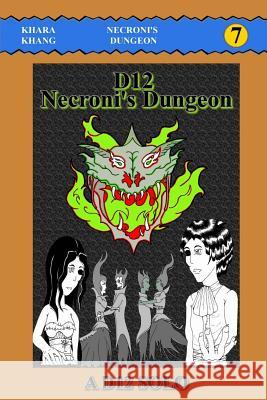 D12 Necroni's Dungeon: A D12 Campaign Mega-Solo Khara Khang 9781545319642 Createspace Independent Publishing Platform - książka