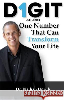 D1git: One Number That Can Transform Your Life Dr Nathan Unruh   9798852767769 Independently Published - książka