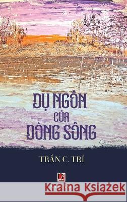 Dụ Ngon Của Dong Song (hardcover - color) C Tri Tran   9781088176818 IngramSpark - książka