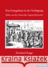D. Bernhard Rogge - Das Evangelium in der Verfolgung, 4 Teile  9783946083757 Freimund-Verlag