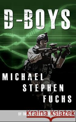 D-Boys Michael Stephen Fuchs 9781522785576 Createspace Independent Publishing Platform - książka