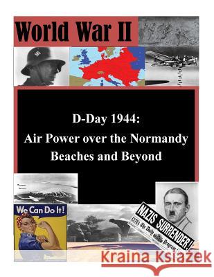 D-Day 1944: Air Power over the Normandy Beaches and Beyond Penny Hill Press, Inc 9781519758248 Createspace Independent Publishing Platform - książka