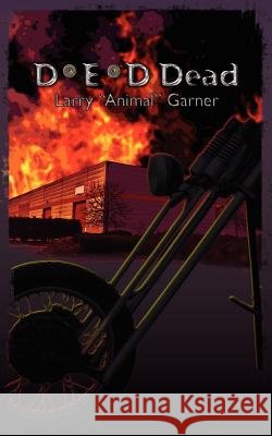 D*E*D Dead Garner, Larry Animal 9781466465978 Createspace - książka