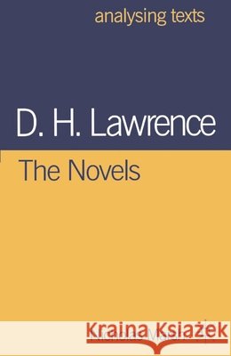 D.H. Lawrence: The Novels Nicholas (Francis Holland School, Regents Park, Londo Marsh 9780333771242 PALGRAVE MACMILLAN - książka