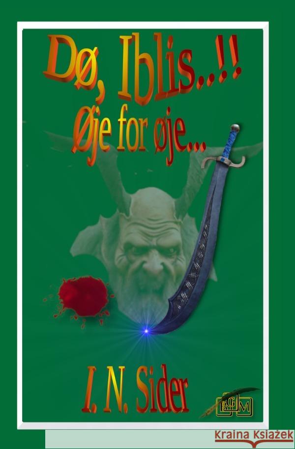 Dø, Iblis..!! Sider, I. N. 9783819765551 epubli - książka