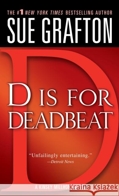 D Is for Deadbeat: A Kinsey Millhone Mystery Grafton, Sue 9780312939021 St. Martin's Press - książka