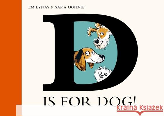 D is for Dog Em Lynas 9781839944222 Nosy Crow Ltd - książka