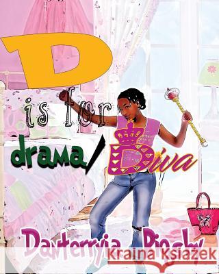 D is for Drama/Diva Graphics, Northshore 9781545063101 Createspace Independent Publishing Platform - książka