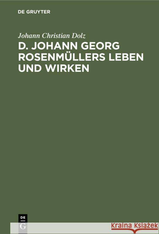 D. Johann Georg Rosenmüllers Leben Und Wirken Johann Christian Dolz 9783111093635 De Gruyter - książka