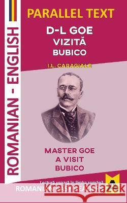 D-L Goe. VizitĂ. Bubico I L Caragiale, Florin Dimulescu, Janice Johnson 9786069691083 Artemira Publishing - książka