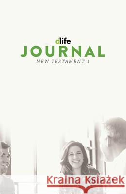 D-Life Journal: New Testament 1 Dr Bill Wilks 9781632040695 Life Bible Study, LLC. - książka