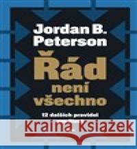 Řád není všechno Jordan B. Peterson 9788025736487 Argo - książka