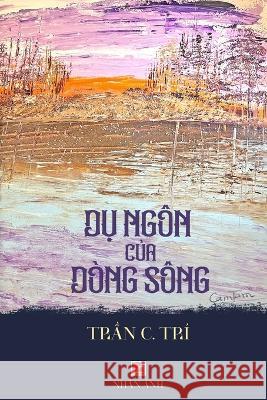 Dụ Ngon Của Dong Song (revised edition) C Tri Tran   9781088209103 IngramSpark - książka