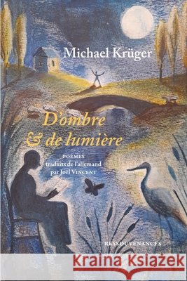 D'ombre et de lumière Krüger, Michael 9782845053328 Ressouvenances - książka