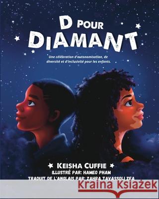 D Pour Diamant Keisha Cuffie Hameo Pham Zahra Tavassol 9781778048920 Keisha Cuffie - książka