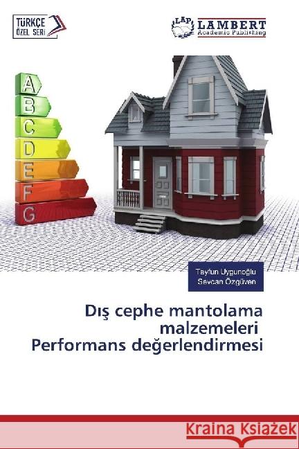 D s cephe mantolama malzemeleri Performans degerlendirmesi Uygunoglu, Tayfun; Özgüven, Sevcan 9783330024328 LAP Lambert Academic Publishing - książka