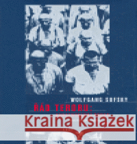 Řád teroru Wolfgang Sofsky 9788072038183 Argo - książka