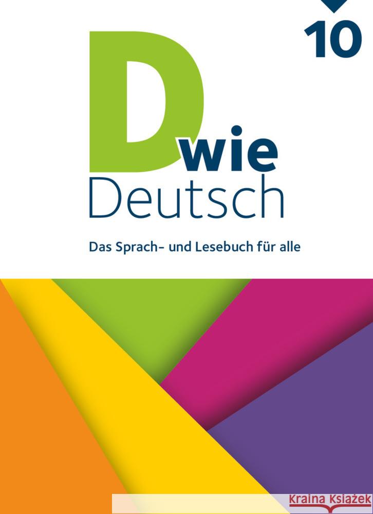 D wie Deutsch - Das Sprach- und Lesebuch für alle - 10. Schuljahr  9783062000331 Cornelsen Verlag - książka