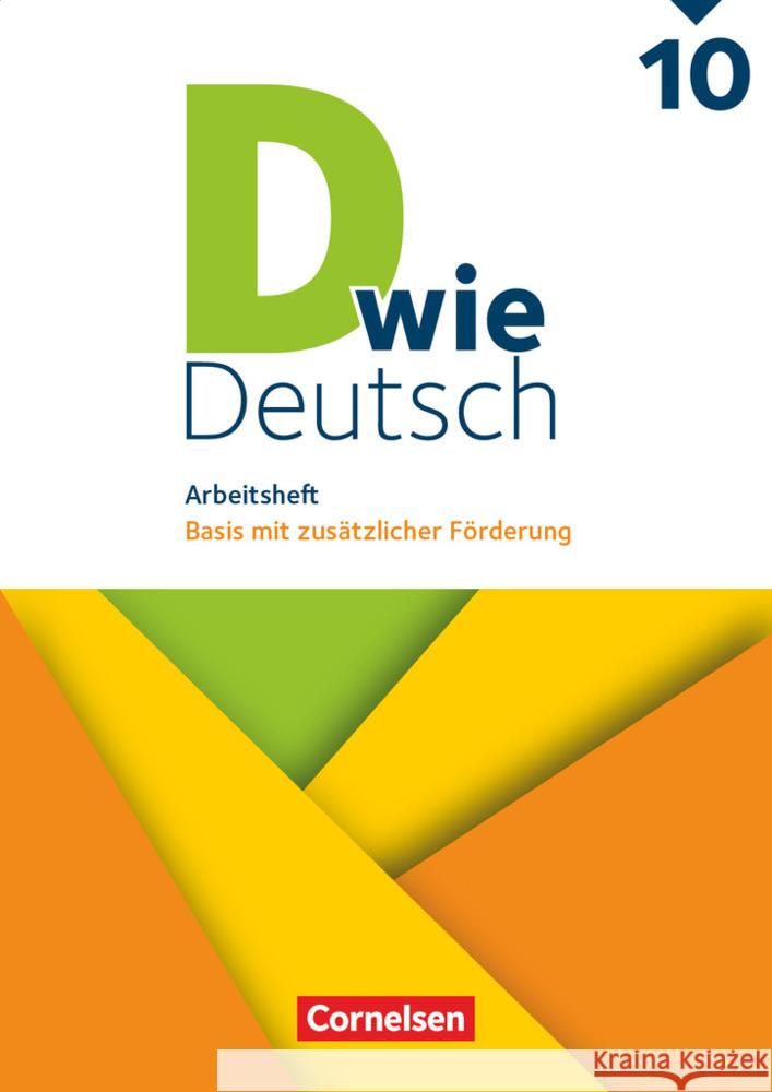 D wie Deutsch - Zu allen Ausgaben - 10. Schuljahr Deters, Ulrich, Scholz, Matthias, Burkheiser, Isabell 9783062000454 Cornelsen Verlag - książka