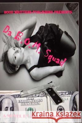 Da B.O.M. Squad: B.O.M. Squad Bobby R. Denni Lady Pimp Ausha W. Rogers 9781505813449 Createspace - książka