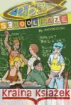 Da Blalas: School Daze: My First Year Devin Oishi Devin Oishi 9781725565258 Createspace Independent Publishing Platform