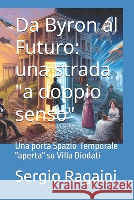 Da Byron al Futuro: una strada 