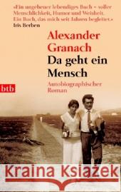 Da geht ein Mensch : Autobiographischer Roman Granach, Alexander   9783442736034 btb - książka