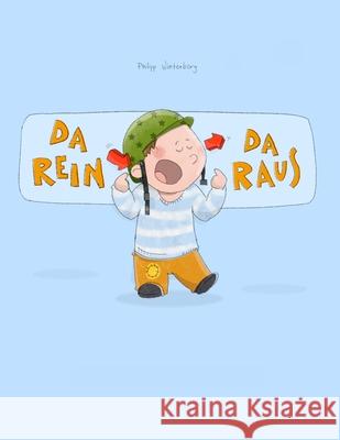 Da rein, da raus!: Eine Bildergeschichte von Lena Hesse und Philipp Winterberg Hesse, Lena 9781482558951 Createspace - książka