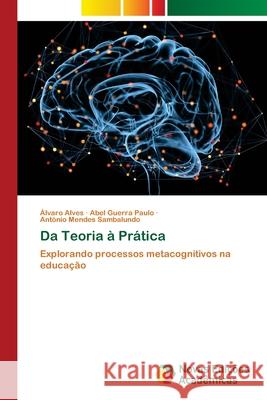 Da Teoria à Prática Alves, Álvaro, Paulo, Abel Guerra, Sambalundo, António Mendes 9786208842123 Novas Edições Acadêmicas - książka