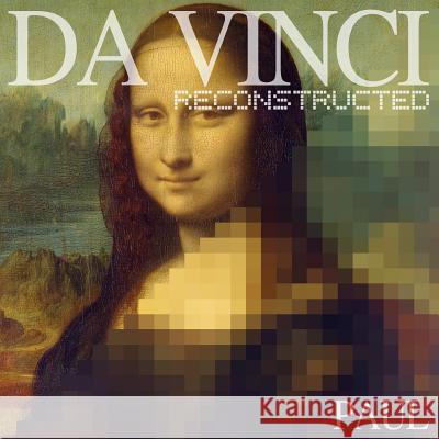 Da Vinci Reconstructed Hastings Paul Leonardo d 9780692334515 Anidian - książka